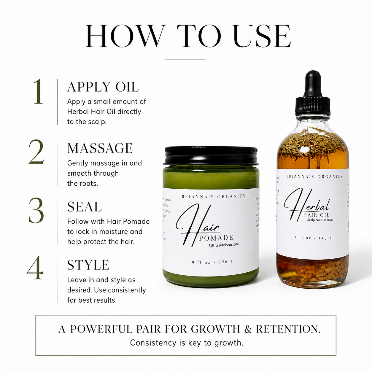 Instruction graphic titled 'HOW TO USE' showing two Brianna's Organics hair care products on a white background: a green jar labeled Hair Pomade and a brown herbal hair oil bottle with dropper. Step-by-step usage instructions are listed on the left, and a summary banner appears at the bottom.